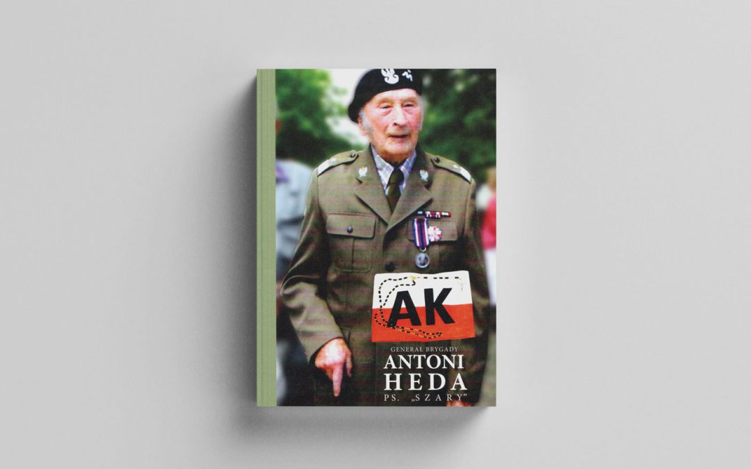 ANTONI HEDA PS. „SZARY” wydanie II poprawione
