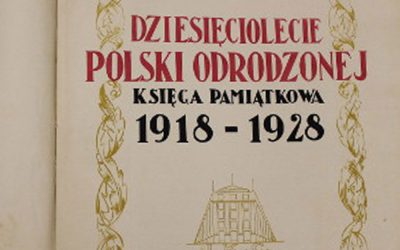 „Księga „Dziesięciolecie Polski Odrodzonej 1918 – 1928”