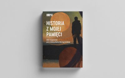 TOM 2 “HISTORII Z MOJEJ PAMIĘCI”